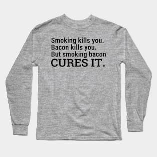 Smoking Bacon Long Sleeve T-Shirt